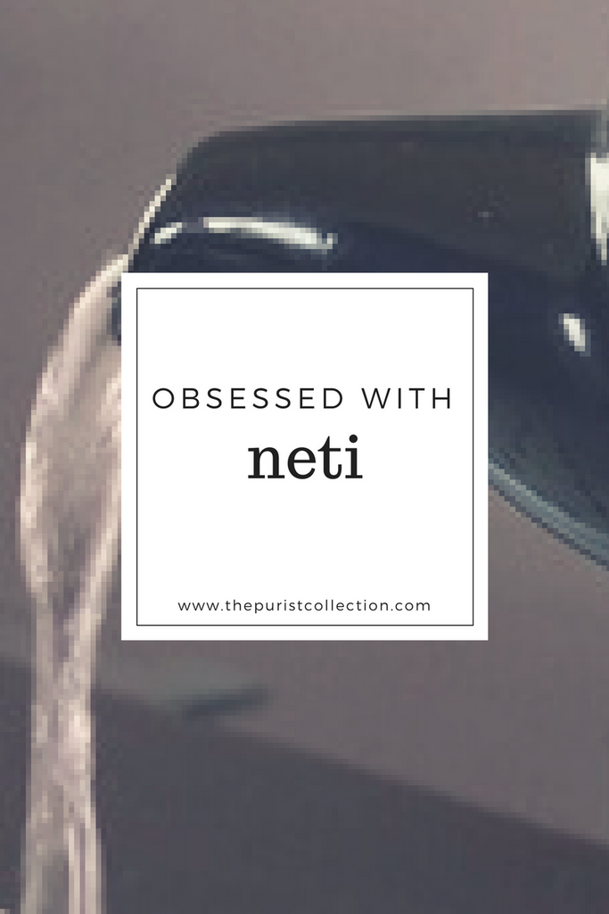 Obsessed with: Neti