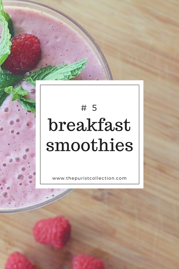 5 Quick & Easy Breakfast Smoothie Ideas